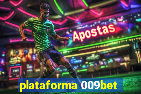 plataforma 009bet